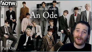 SEVENTEEN: An Ode (Part 1) | REACTION [ALBUM OF THE WEEK]