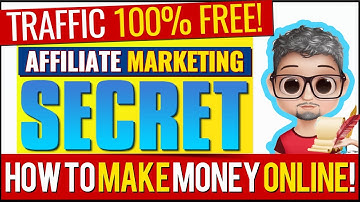 How to Make Money Online with The Best Free Traffic Sources for Affiliate Marketing 2022