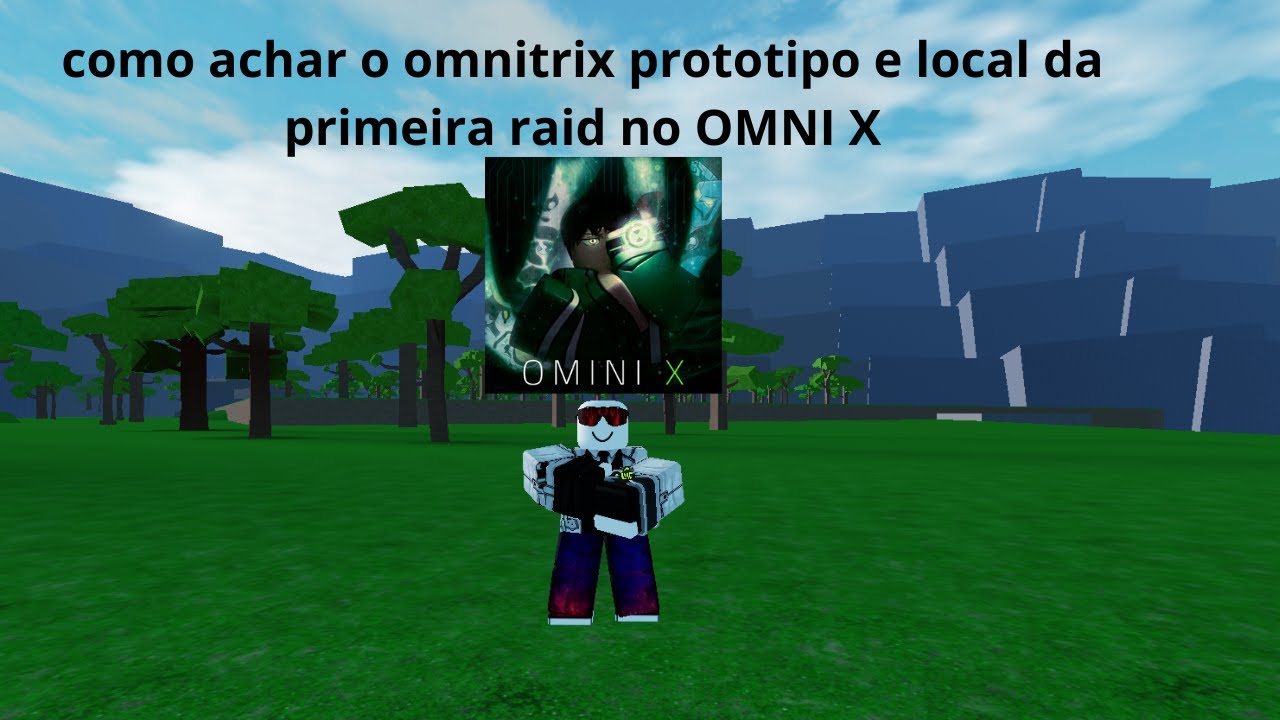COMO PEGAR O OMNITRIX PROTOTIPO E ACHAR O LOCAL DA PRIMEIRA RAID NO ...