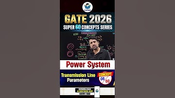 6/60 | Transmission Line Parameters | Power System | GATE 2026 | Sandeep Sir | Gcentrick