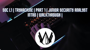 SOC L1 | Jr Security Analyst Intro | Cyber Defence Framework | Tryhackme Walkthrough | Tamil | part1