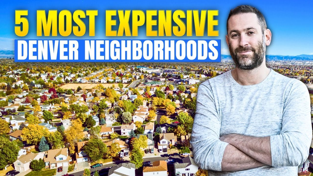 Top 5 Most Expensive Neighborhoods in Denver | Most Expensive Places to ...