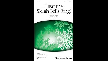 Hear the Sleigh Bells Ring! (3-Part Mixed Choir) - by Greg Gilpin