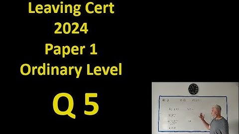 Q5 Maths 2024 Paper 1 Ordinary Level Leaving Cert