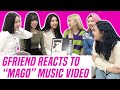 GFRIEND Reacts to "MAGO" Music Video