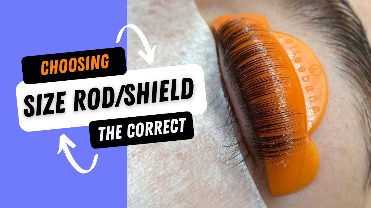 How to Choose the Correct Size Rod/Shield for Lash Lifting Using