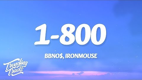 bbno$, Ironmouse - 1-800 (Lyrics)