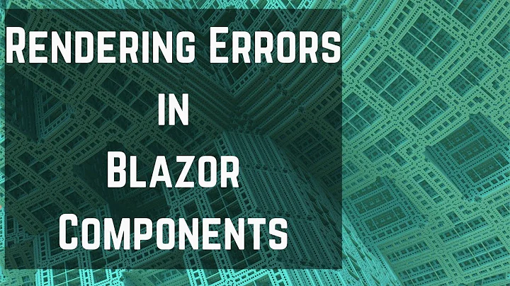 EFS032: Rendering Errors in Blazor Components