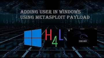 Adding user in windows using metasploit payload