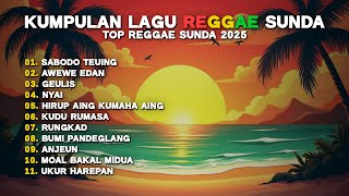 FULL ALBUM REGGAE SUNDA TERBARU 2025 🌺 LAGU REGGAE SUNDA TERBAIK SEPANJANG MASA 🎵