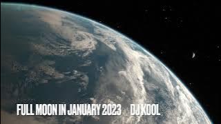 Dj Kool - Full moon in january 2023 Deep Organic Progressive Mix