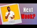Tim's Tidbit | Next Week? (7/24/22)