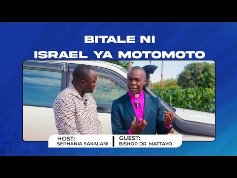 BITARE NI ISRAELI YA MOTOMOTO.BISHOP DR.ELIASAPH MATTAYO - YouTube