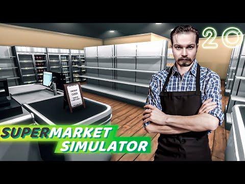 Видео: Supermarket Simulator ⋗︎ Прохождение #20 ⋗︎ "Навожу суету"