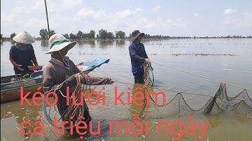 tập 9/Nghề Kéo lưới mùa nước nổi-kiếm cả triệu mỗi ngày