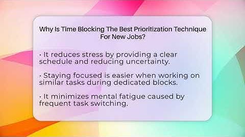Why Is Time Blocking The Best Prioritization Technique For New Jobs? - First Job Success Guide