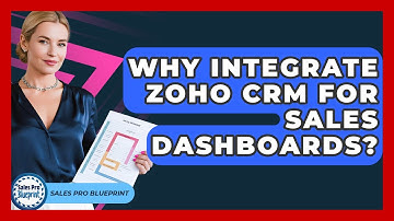 Why Integrate Zoho CRM For Sales Dashboards? - Sales Pro Blueprint