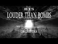 BTS Louder than bombs Orchestra (Epic/Hybrid) ver.