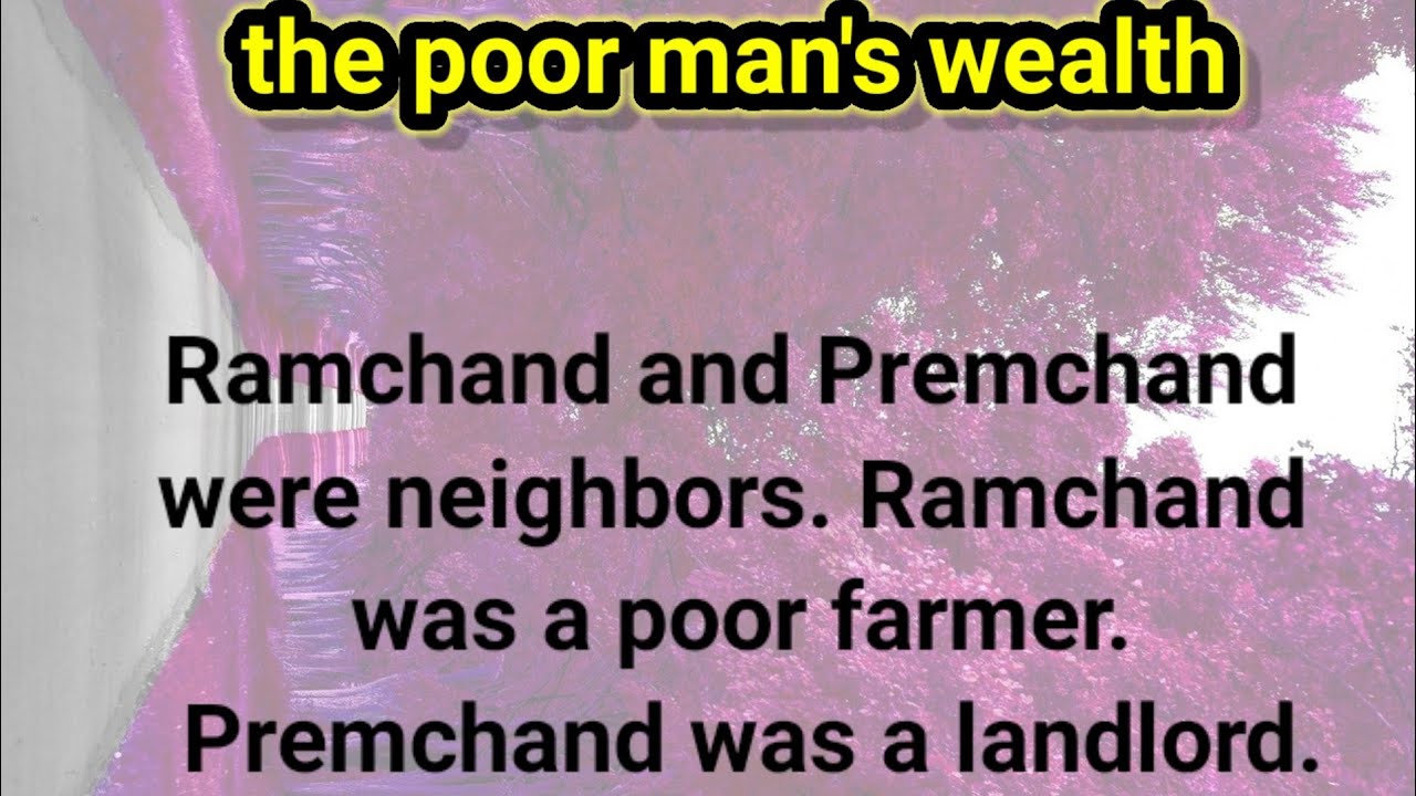 The poor man's wealth moral story learning improve english