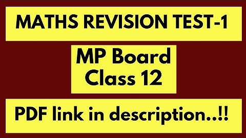Maths Revision Test-1 | MP Board English Medium | Class 12 | 2020-2021