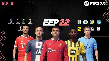 Review and Update EEP Mod v2.0 FIFA 22 (New Transfers, Graphic, New Kits, New Teams etc 22/23) TU17