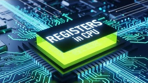 Registers in CPU | How CPU Registers Work | Why CPU Registers are Faster than RAM