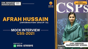 CSS-2021 Mock Interview in Pakistan | Afrah Hussain | CSPs - CSS & PMS Academy in Islambad