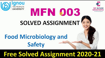 MFN 003 Solved Assignment 2020-21 | Food Microbiology And Safety | IGNOU Solved Assignment
