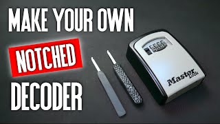 028 How to make your own notched decoder to open combination locks