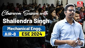 Classroom Session by ESE 2024 AIR-8 | ME | How to Crack ESE & GATE | Shaliendra Singh