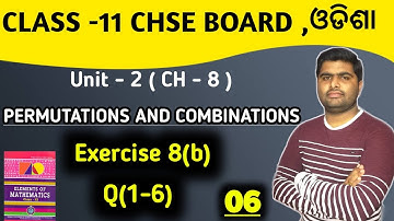 Exercise 8b Q.1-6 || permutation and combination class 11 || chse odisha ||