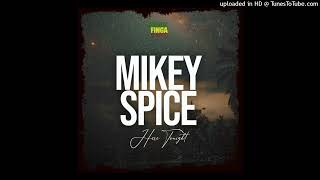 Mikey Spice - Here Tonight.