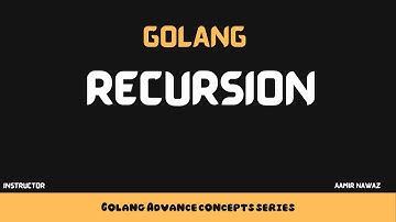 3 - What is recursion in golang? explained (Urdu/Hindi).