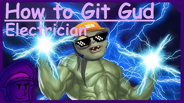How to git gud at electrician - PVZGW2