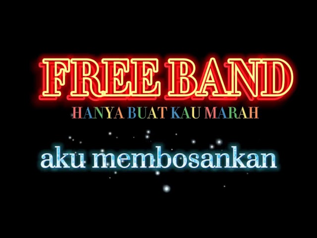 FREE BAND - Hanya buat kau Marah KAROKE #fizzo #fizzonovel #freeband  #membosankan class=