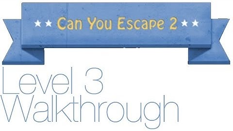 Can You Escape 2  Walkthrough Level 3