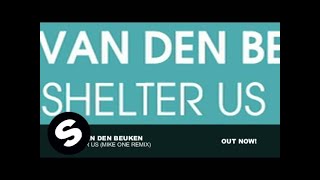 Ron Van Den Beuken - Shelter Us (Mike One Remix)