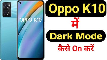 How to enable dark mode in Oppo K10 || Oppo K10 me dark mode kaise on kare ||