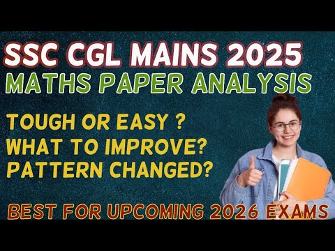 SSC CGL Mains 2025 Maths Paper Analysis | Actual Level, Mistakes & Key ...