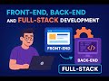 Front-End, Back-End & Full-Stack Development | Complete Web Development Guide for Beginners