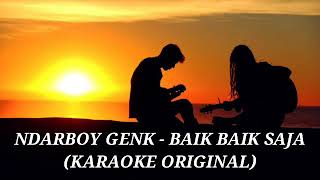 Ndarboy Genk - Baik Baik Saja KARAOKE ORIGINAL