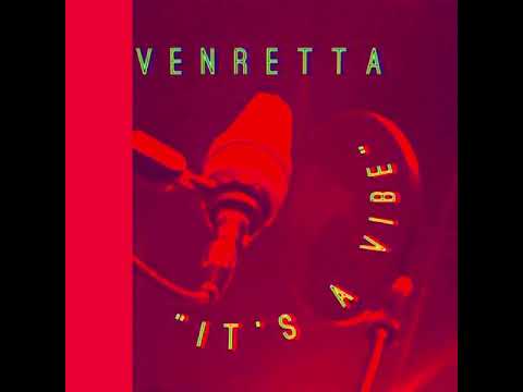 venretta-its-a-vibe