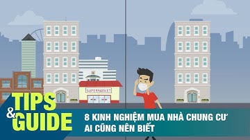 8 kinh nghiệm mua nhà chung cư ai cũng nên biết