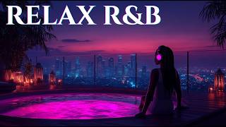 Midnight Neon R&B ✨ | Chill Deep Soul Mix | Late Night Relaxing Music