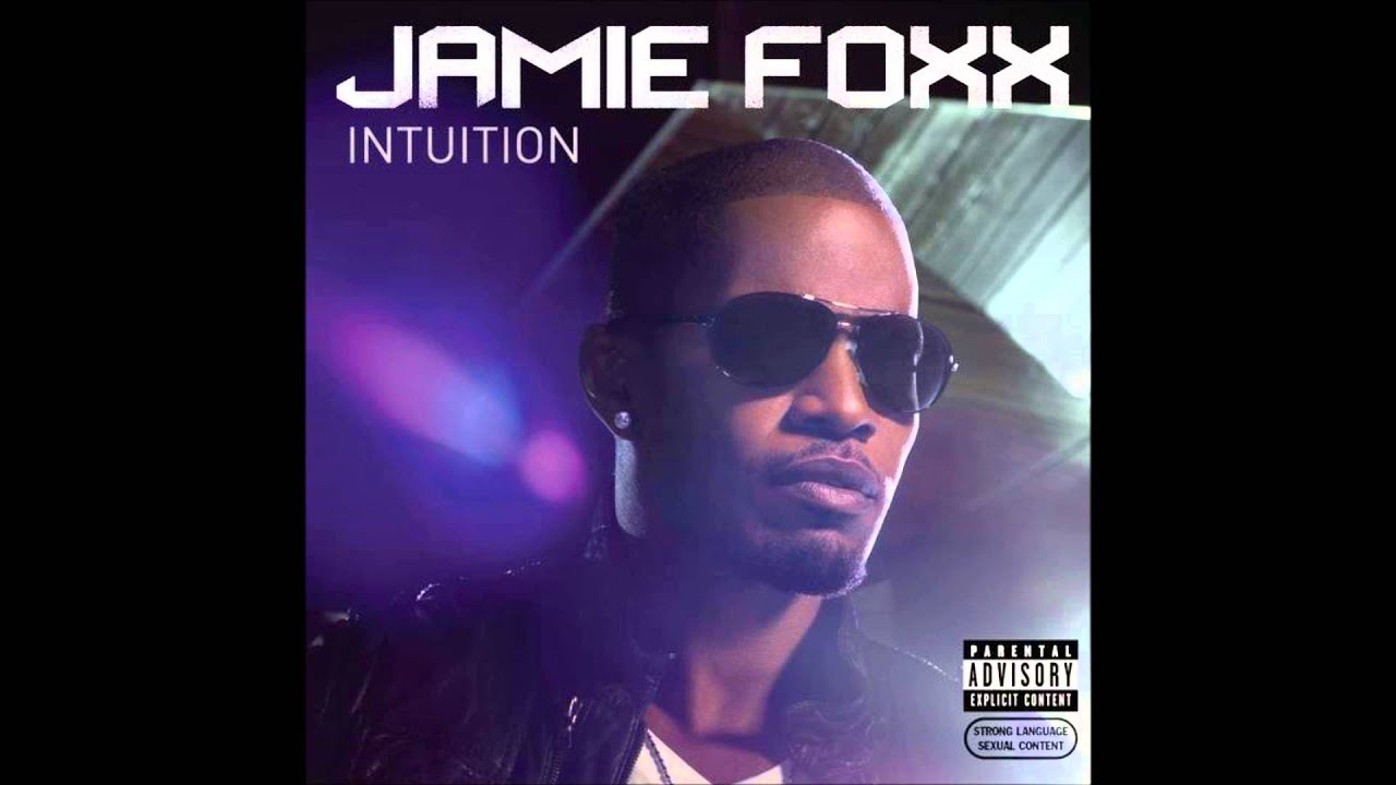 She Got Her Own - Jamie Foxx
