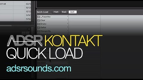 Kontakt -- Managing Your Quick-Load Catalog -- How To Tutorial