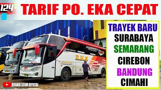 TARIF BUS PO.EKA CEPAT - Trayek Baru : SURABAYA - CIREBON - BANDUNG - CIMAHI ( PP )
