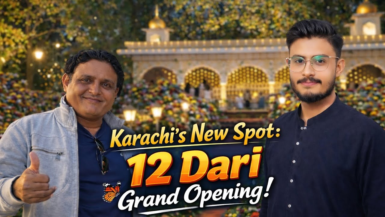 Karachi new spot 12 Dari Grand Opening || qawwaliby  night festival || akram khan
