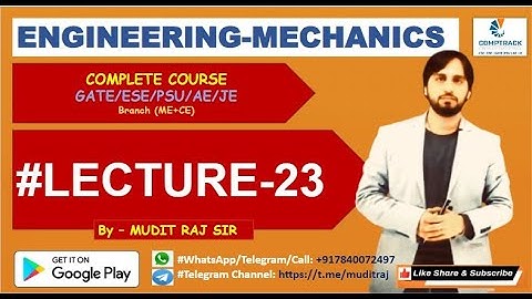 Engineering Mechanics by Mudit Raj Sir for GATE  ESE  PSU  AE  SSC JE