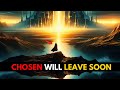 GOD'S SIGNS: The CHOSEN ONES Are LEAVING SOON, Are You Ready for JOURNEY?